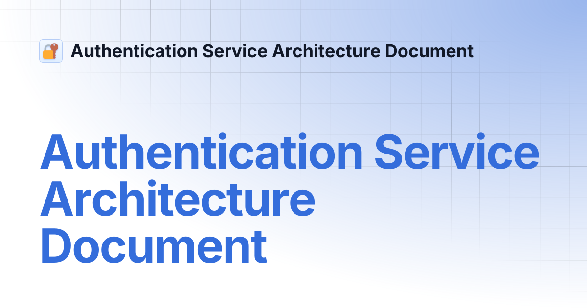 Authentication Service Architecture Document